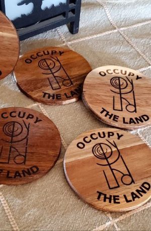 Occupy the Land Coasters